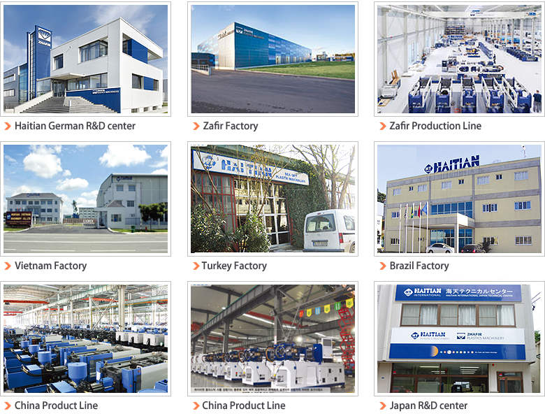 Haitian German R&D center / Zafir Factory / Zafir Production Line / Vietnam Factory / Turkey Factory / Brazil Factory / China Product Line / China Product Line / Japan R&D center /